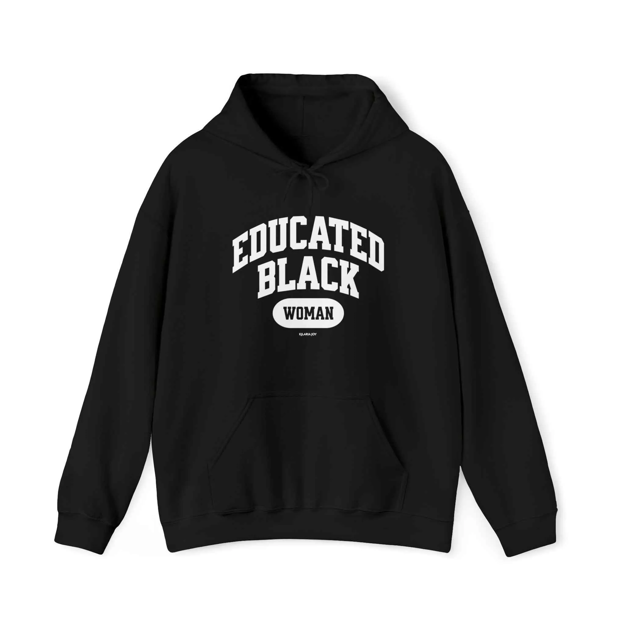 Educated Black Woman Hoodie